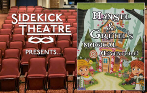 Sidekick Theatre Presents